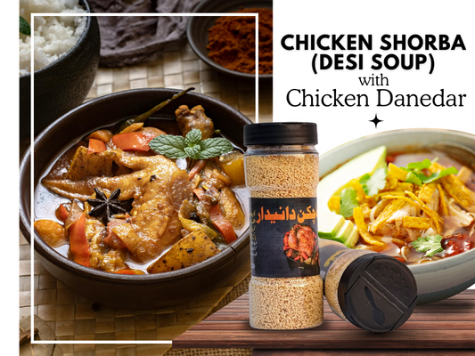 Chicken Shorba (Desi Soup) using Chicken Danedar